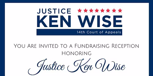 Justice Ken Wise Fundraiser