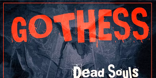 Gothess Presents: Dead Souls (A night of Coldwaves on Election Night)