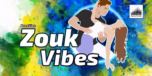 \ud83c\udde7\ud83c\uddf7 Zouk Vibes - Free Lesson & Mini Social