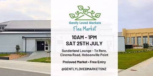 Gently Loved Markets Hobsonville Flea