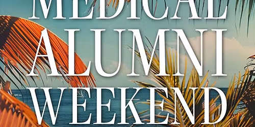 2026 Medical Alumni Weekend