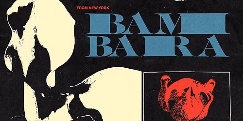 Bambara with guests Pøltergeist, Thespian, Eye of Newt, Dour, Spirit Hotel and Heavydive
