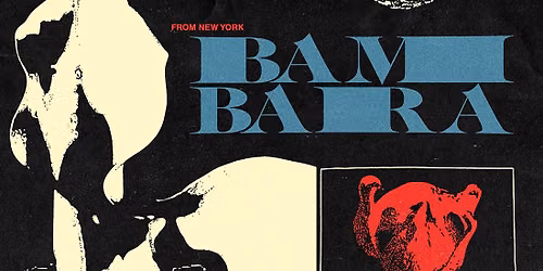 Bambara with guests P\u00f8ltergeist, Thespian and Eye of Newt