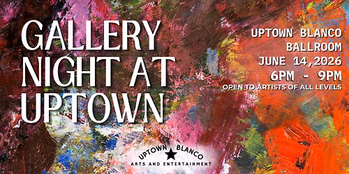 Gallery Night At Uptown