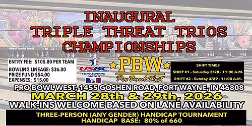 2026 Fort Wayne Metro USBC "TRIPLE THREAT TRIOS CHAMPIONSHIPS" At Pro Bowl West