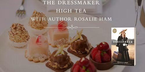 The Dressmaker High Tea