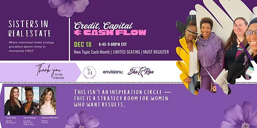 Sisters in Real Estate; Credit, Capital & Cashflow