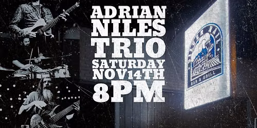 Adrian Niles Trio At The Silver Rail Bar & Grill