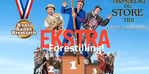 St\u00f8ren EKSTRA -Kveli R\u00e5nes Bremseth SHOW - Tr\u00f8ndelag du STORE tid