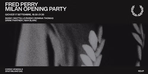 FRED PERRY MILANO GRAND OPENING EVENT