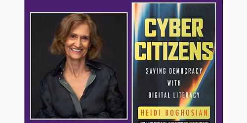 Heidi Boghosian, lawyer, and author of Cyber Citizens: Saving Democracy with Digital Literacy