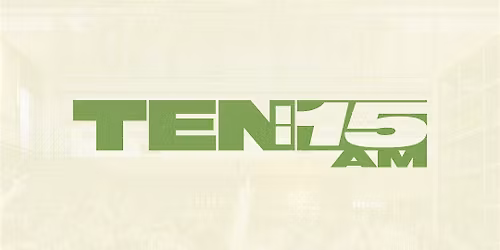 TEN:15:AM with [LIVE] 101.5 x Provision: House Music, Cocktails, & Coffee