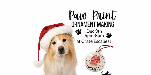 Paw Print Ornament Making at Crate Escapes