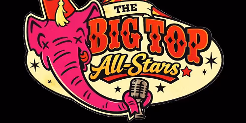 The Big Top All Stars Play BOB DYLAN and More!