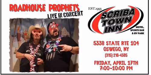 Roadhouse Prophets @Scriba Town Inn - Oswego, NY