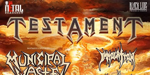 The Metal Roadshow TESTAMENT + MUNICIPAL WASTE + IMMOLATION + DYING FETUS