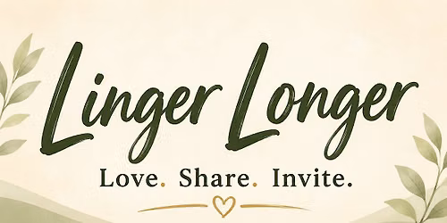 Linger Longer & Break the Fast!