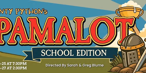 Monty Python's Spamalot: School Edition