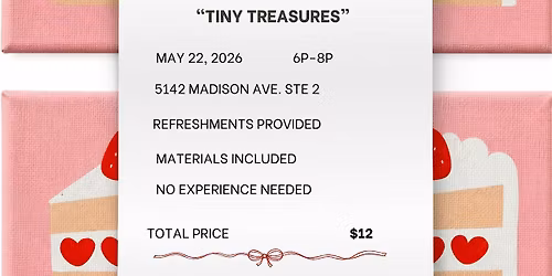 Tiny Treasures: Paint Experience