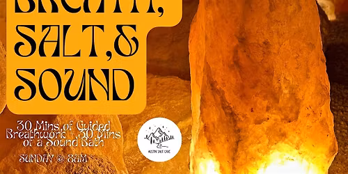 BREATH, SALT, & SOUND