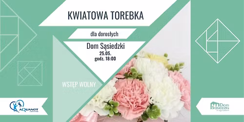 Flower box - kwiatowa torebka na Dzie\u0144 Matki - warsztaty z hortiterapeutk\u0105 [brak miejsc]