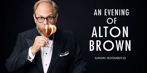 An Evening of Alton Brown