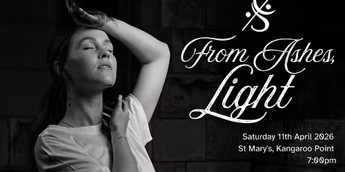 From Ashes, Light (Kangaroo Point)