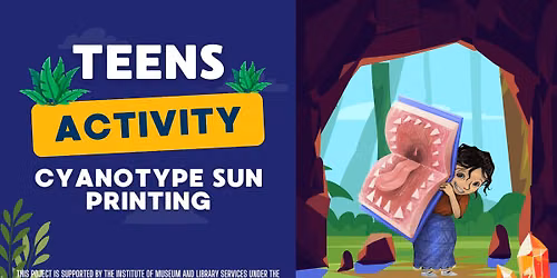 Teens Activity: Cyanotype Sun Printing