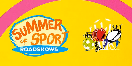 Summer of Sport Roadshow - Towcester Recreation Ground