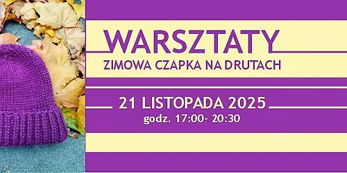 Zimowa czapka na drutach \/\/ warsztaty \/\/ GDK