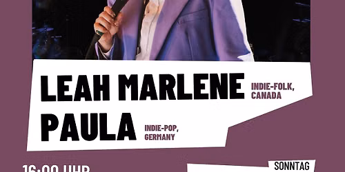 COFFEE CONCERT: Leah Marlene (Indie-Folk, Canada) \/\/  Paula  (Indie Pop) (Hutkonzert-Eintritt frei)