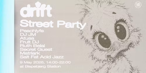 Drift Radio Street Party 2026 \u1d54\u0aa6\u1d54 - 48 Timer Festival