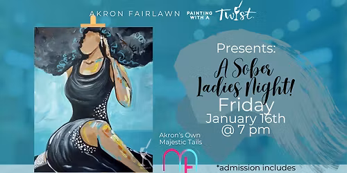 Painting with a Twist PRESENTS: A Sober Ladies Night!
