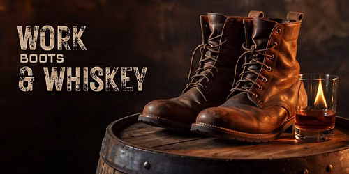 Work boots and Whiskey