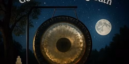 Good Vibes Sound Bath - Spirit of the Earth