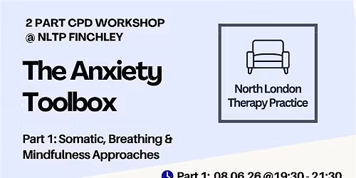The Anxiety Toolbox - somatic breathing and mindfulness approaches