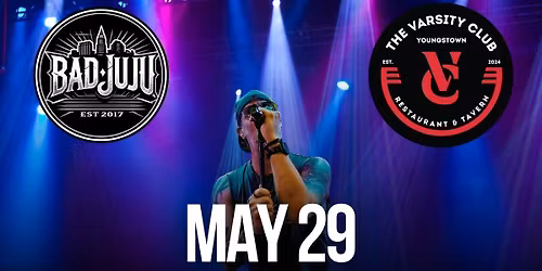 Varsity Club of Youngstown- Bad JuJu