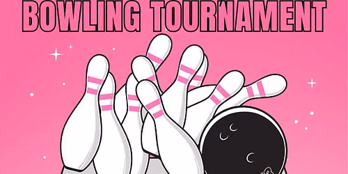 Strikes and Sparkle Women's Bowling Tournament