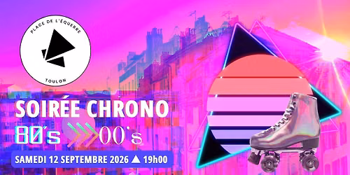 SOIRÉE CHRONO 80's-00's 