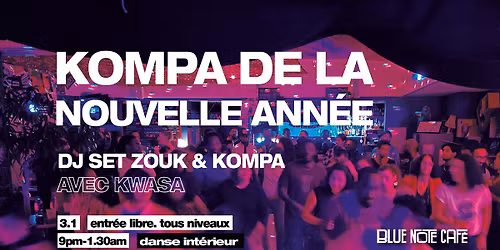 Place au Kompa de nouvelle ann\u00e9e - Dj set & Danse - 3\/1