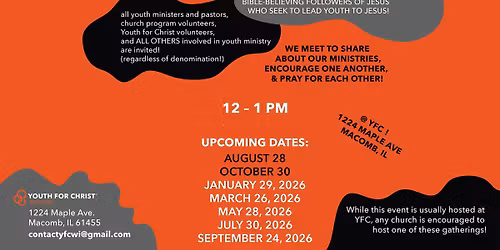 Youth Network (all youth ministry volunteers welcome!)