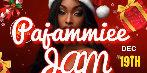 CHRISTMAS PAJAMIE JAM (23+ EVENT) COLLEGE ID\/STATE ID