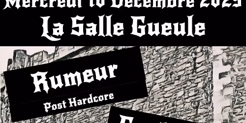 Concert Salle Gueule : RUMEUR (Post Hardcore) + COCKROACH (Power Vidange)