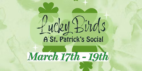 Lucky Birds: St. Patrick's Pop-Up Celebration