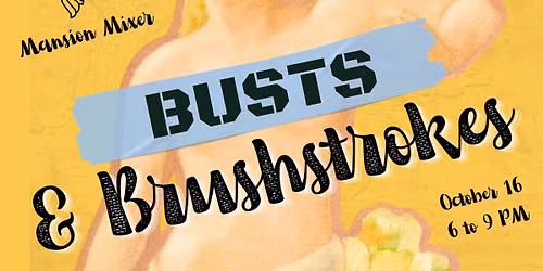 Mansion Mixer: Busts and Brushstrokes