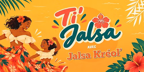 Ti' Jalsa \u2013 Atelier de danse S\u00e9ga Parent & Enfant
