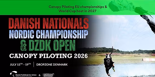 Danish Nationals, Nordic Championship & DZDK Open in Canopy Piloting