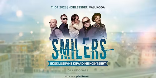 Smilers kevadkontsert | Noblessneri Valukoda 11.04.2026