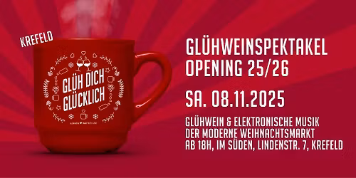 Gl\u00fch Dich Gl\u00fccklich | Opening Krefeld | Sa. 08. November | Im S\u00fcden (Ehem. Kosmopolit)