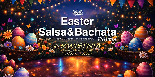 Easter Salsa & Bachata Party - Lany Poniedzia\u0142ek od 20:00